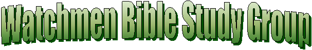 Watchmen Bible Study Group